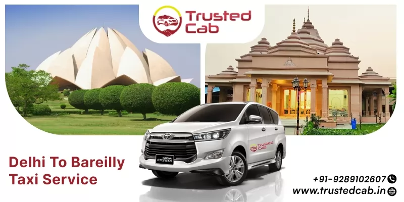 Delhi to Bareilly Taxi Service